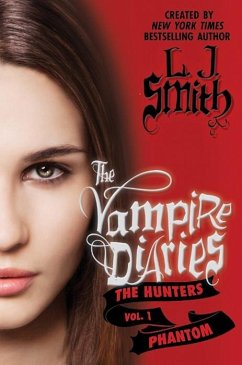 The Vampire Diaries: The Hunters: Phantom (eBook, ePUB) - Smith, L. J.