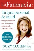 La farmacia: Tu guia personal de salud (eBook, ePUB)