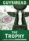 Guys Read: The Trophy (eBook, ePUB) Guys Read: The Trophy (eBook, ePUB)