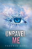 Unravel Me (eBook, ePUB)