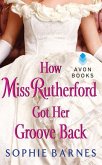 How Miss Rutherford Got Her Groove Back (eBook, ePUB)