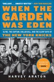 When the Garden Was Eden (eBook, ePUB)