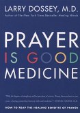 Prayer Is Good Medicine (eBook, ePUB)