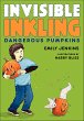 Invisible Inkling: Dangerous Pumpkins... - Bild 1