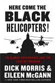 Here Come the Black Helicopters! (eBook, ePUB)