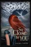 So Close to You (eBook, ePUB)