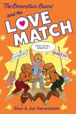 The Berenstain Bears Chapter Book: The Love Match (eBook, ePUB) The Berenstain Bears Chapter Book: The Love Match (eBook, ePUB)