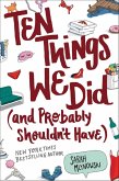 Ten Things We Did (and Probably Shouldn't Have) (eBook, ePUB)