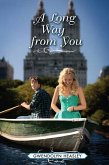 A Long Way from You (eBook, ePUB)