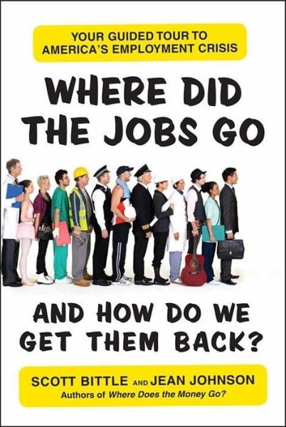 Where Did the Jobs Go--and How Do We Get Them Back? (eBook, ePUB)