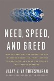 Need, Speed, and Greed (eBook, ePUB)
