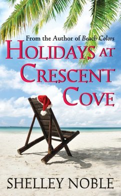 Holidays at Crescent Cove (eBook, ePUB) - Noble, Shelley
