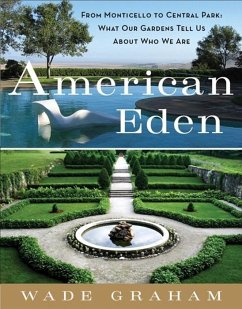 American Eden (eBook, ePUB) - Graham, Wade
