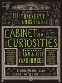 The Thackery T. Lambshead Cabinet of Curiosities (eBook, ePUB) The Thackery T. Lambshead Cabinet of Curiosities (eBook, ePUB)