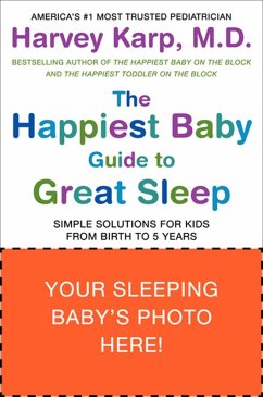 The Happiest Baby Guide to Great Sleep (eBook, ePUB) - Karp, Harvey