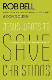 Jesus Wants to Save Christians (eBook, ePUB)