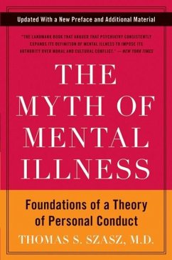 The Myth of Mental Illness (eBook, ePUB) - Szasz, Thomas S.