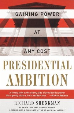 Presidential Ambition (eBook, ePUB) - Shenkman, Richard