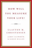 How Will You Measure Your Life? (eBook, ePUB)