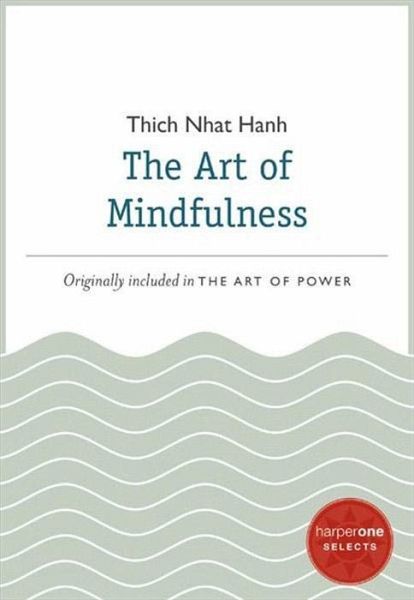 The Art of Mindfulness (eBook, ePUB) The Art of Mindfulness (eBook, ePUB)
