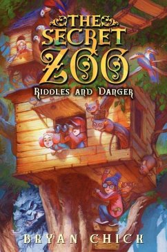 The Secret Zoo: Riddles and Danger (eBook, ePUB) - Chick, Bryan