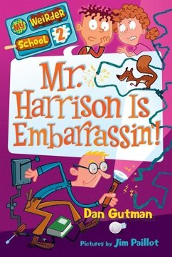 Cover My Weirder School #2: Mr. Harrison Is Embarrassin' (eBook, ePUB)