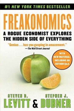 Freakonomics (eBook, ePUB) - Levitt, Steven D.; Dubner, Stephen J.