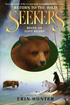 Seekers: River of Lost Bears (eBook, ePUB) - Hunter, Erin
