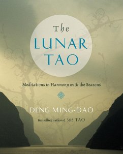 The Lunar Tao (eBook, ePUB) - Deng, Ming-Dao