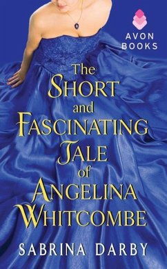 The Short and Fascinating Tale of Angelina Whitcombe (eBook, ePUB) - Darby, Sabrina