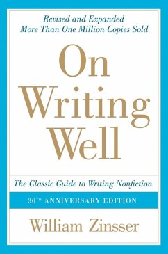 On Writing Well, 30th Anniversary Edition (eBook, ePUB) - Zinsser, William