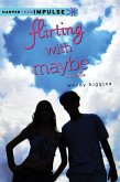 Flirting with Maybe (eBook, ePUB)