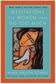 Meditations for Women Who Do Too Much - Revised Edition (eBook, ePUB)