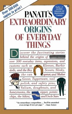 Extraordinary Origins of Everyday Things (eBook, ePUB) - Panati, Charles