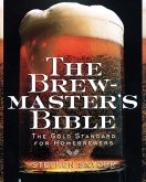 The Brewmaster's Bible (eBook, ePUB)