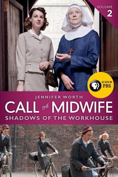 Call the Midwife: Shadows of the Workhouse (eBook, ePUB) - Worth, Jennifer