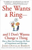 She Wants a Ring-and I Don't Wanna Change a Thing (eBook, ePUB)