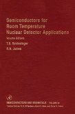 Semiconductors for Room Temperature Nuclear Detector Applications (eBook, ePUB)