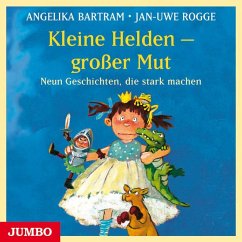 Kleine Helden - großer Mut - Bartram, Angelika;Rogge, Jan-Uwe