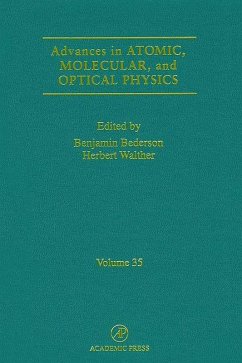 Advances in Atomic, Molecular, and Optical Physics (eBook, ePUB) - Bederson, Benjamin; Walther, Herbert