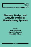 Planning, Design, and Analysis of Cellular Manufacturing Systems (eBook, PDF)