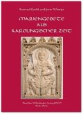 Mariengebete aus karolingischer Zeit Mariengebete aus karolingischer Zeit