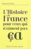L'Histoire de France Pour Ceux Qui N'Aiment Pas CA