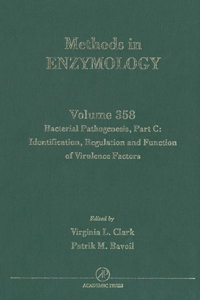 Bacterial Pathogenesis, Part C: Identification, Regulation and Function of Virulence Factors (eBook, PDF) Bacterial Pathogenesis, Part C: Identification, Regulation and Function of Virulence Factors (eBook, PDF)