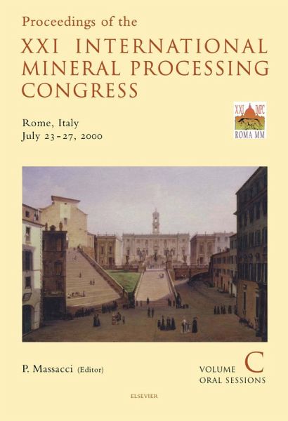 Proceedings of the XXI International Mineral Processing Congress, July 23-27, 2000, Rome, Italy (eBook, PDF) Proceedings of the XXI International Mineral Processing Congress, July 23-27, 2000, Rome, Italy (eBook, PDF)