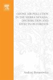 Ozone Air Pollution in the Sierra Nevada - Distribution and Effects on Forests (eBook, PDF)
