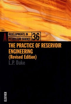 The Practice of Reservoir Engineering (Revised Edition) (eBook, PDF) - Dake, L. P.