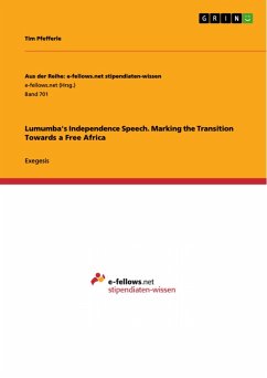 Lumumba's Independence Speech. Marking the Transition Towards a Free Africa (eBook, PDF) - Pfefferle, Tim