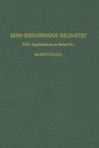 Semi-Riemannian Geometry With Applications to Relativity (eBook, ePUB)