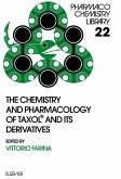 The Chemistry and Pharmacology of Taxol® and its Derivatives (eBook, PDF)